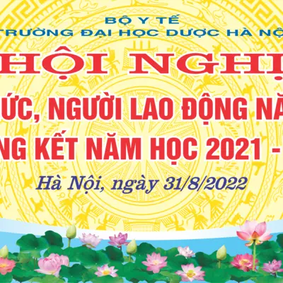 Hội nghị viên chức, người lao động năm 2022 và tổng kết năm học 2021-2022